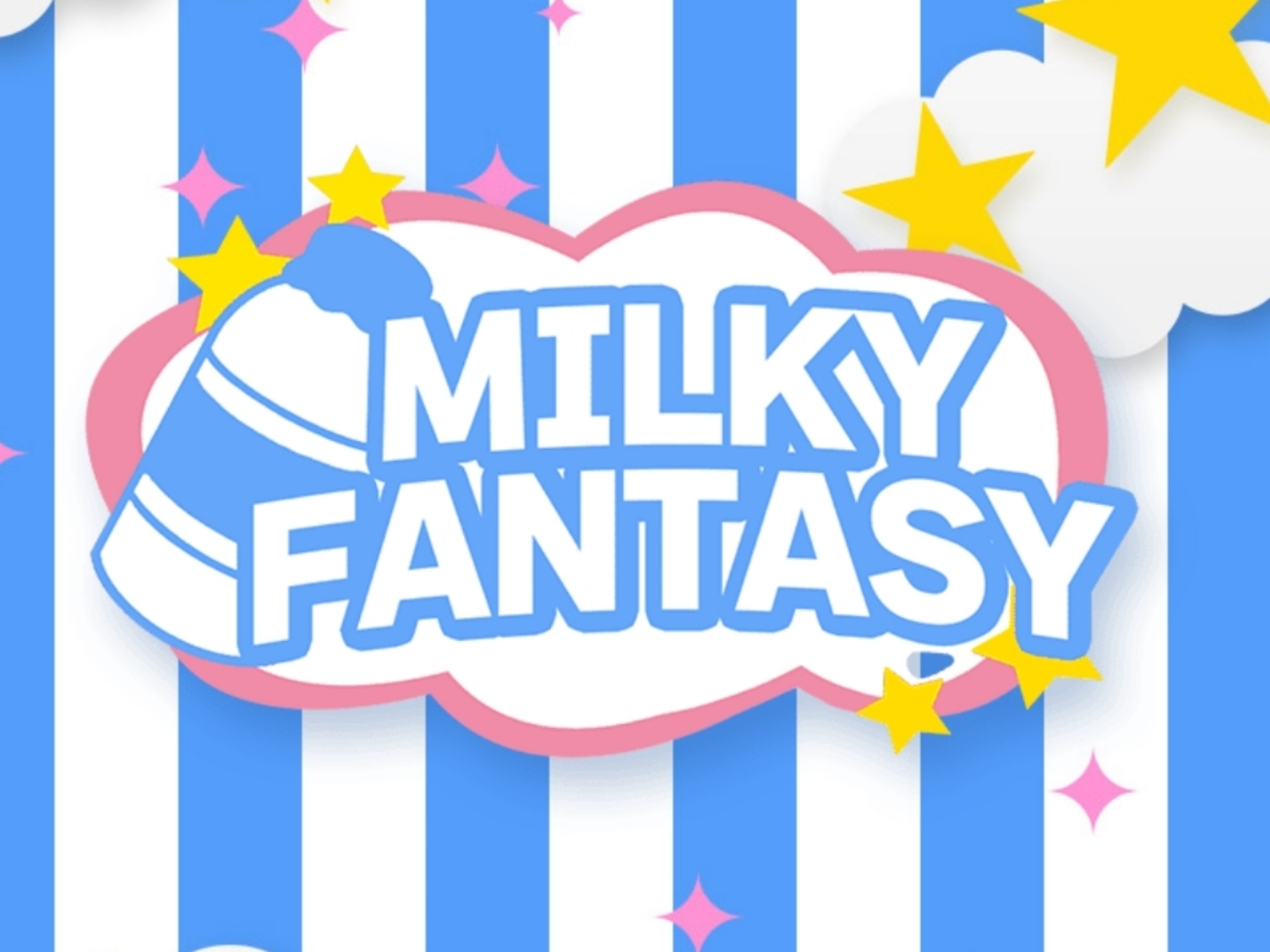 MILKY FANTASY [ミルキーファンタジー]