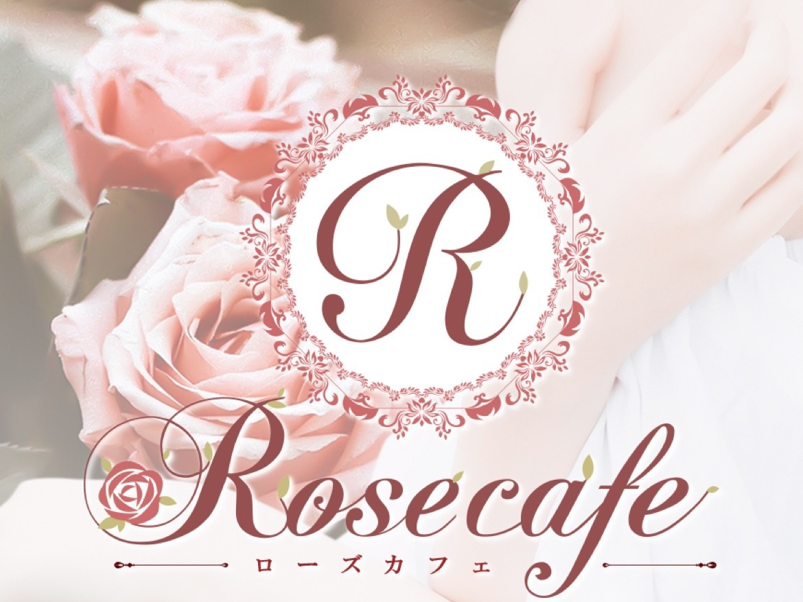Rosecafe [ローズカフェ]