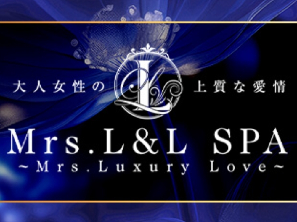 Mrs.L&LSPA [ミセスエルアンドエルスパ]