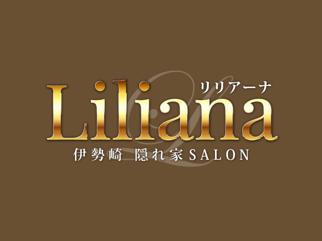 LILIANA [リリアーナ]