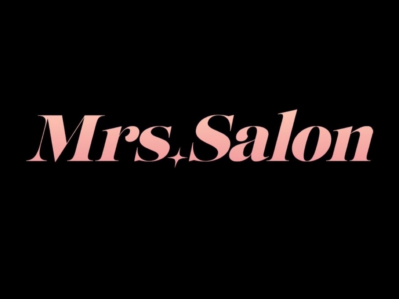 Mrs.Salon [ミセスサロン]