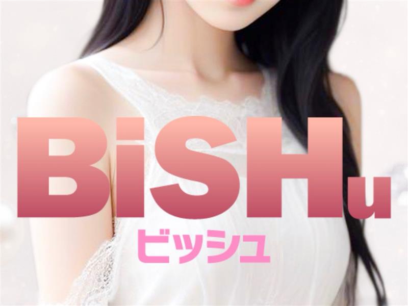 BiSHu [ビッシュ]